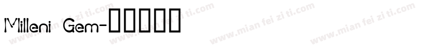 Milleni Gem字体转换